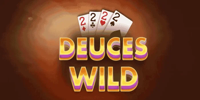 Deuces Wild – Raih Kemenangan Wild Cards di Kasino Online