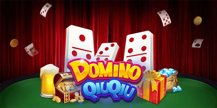 Domino QiuQiu – Permainan Seru Dan Populer Dikalangan Pemain