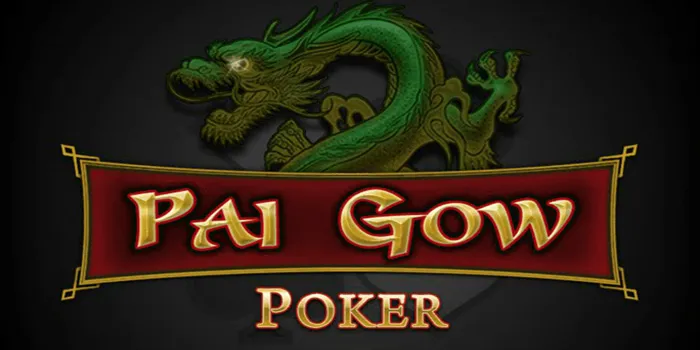 Pai Gow Poker – Cara Terbaik Untuk Meraih Kemenangan & Hiburan