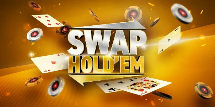 Swap Hold’em – Permainan Poker yang Selalu Penuh Kejutan