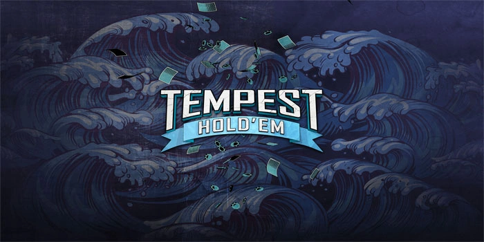 Tempest Hold’em – Serukan Adrenalin dengan Variasi Baru Poker