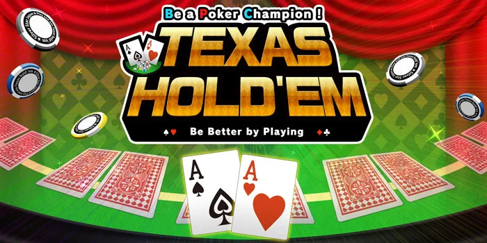 Texas Hold’em – Mengungkap Rahasia Di Balik Meja Poker Terpopuler